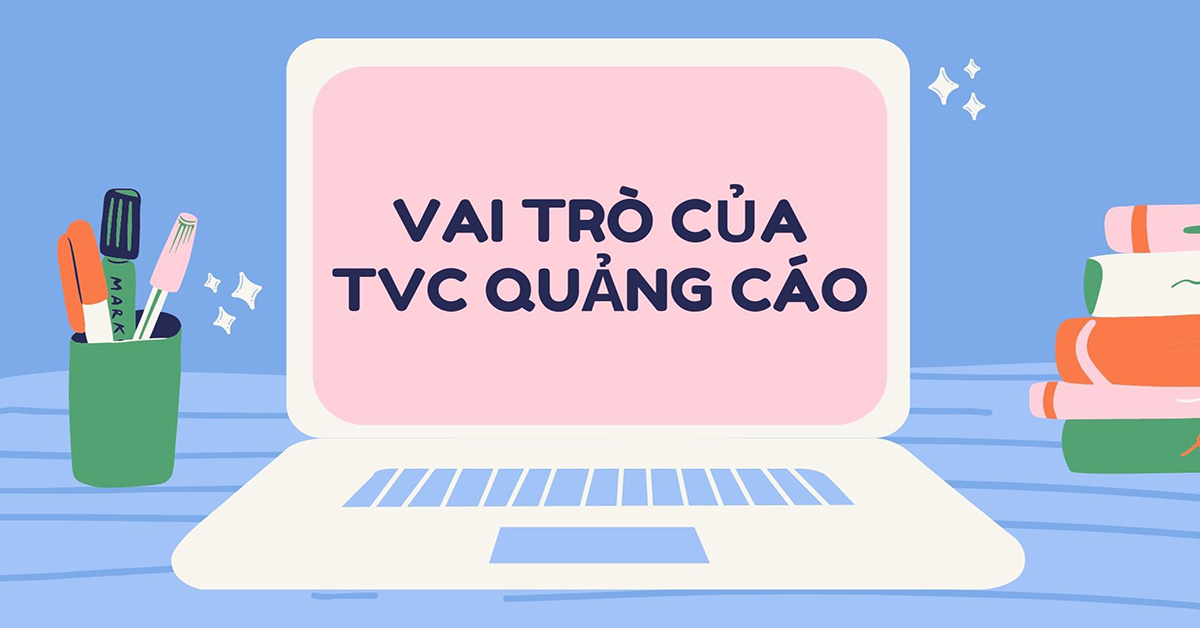 TVC quảng cáo giúp củng cố thêm uy tín vị thế thượng hiệu trên thị trường